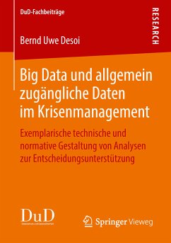 Big Data und allgemein zugängliche Daten im Krisenmanagement (eBook, PDF) - Desoi, Bernd Uwe