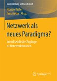 Netzwerk als neues Paradigma? (eBook, PDF)