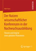 Der Nutzen wissenschaftlicher Konferenzen in der Nachwuchsausbildung (eBook, PDF)