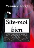 Site-moi bien (eBook, ePUB)
