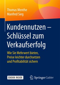 Kundennutzen – Schlüssel zum Verkaufserfolg (eBook, PDF) - Menthe, Thomas; Sieg, Manfred