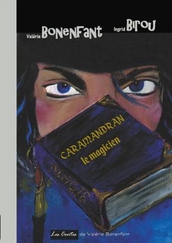 Caramandran le magicien (eBook, ePUB) - Bonenfant, Valérie; Birou, Ingrid