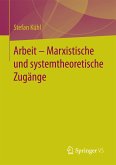 Arbeit – Marxistische und systemtheoretische Zugänge (eBook, PDF)