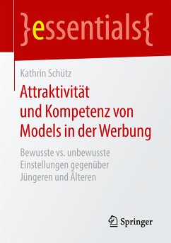 Attraktivität und Kompetenz von Models in der Werbung (eBook, PDF) - Schütz, Kathrin