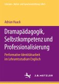 Dramapädagogik, Selbstkompetenz und Professionalisierung (eBook, PDF)