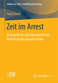 Zeit im Arrest (eBook, PDF)