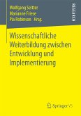 Wissenschaftliche Weiterbildung zwischen Entwicklung und Implementierung (eBook, PDF)