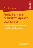 Familienberatung in muslimischen Migrantenorganisationen (eBook, PDF)