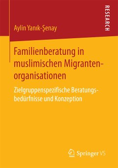 Familienberatung in muslimischen Migrantenorganisationen (eBook, PDF) - Yanik-Şenay, Aylin