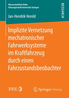 Implizite Vernetzung mechatronischer Fahrwerksysteme im Kraftfahrzeug durch einen Fahrzustandsbeobachter (eBook, PDF) - Herold, Jan-Hendrik