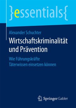 Wirtschaftskriminalität und Prävention (eBook, PDF) - Schuchter, Alexander