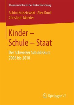 Kinder – Schule – Staat (eBook, PDF) - Brosziewski, Achim; Knoll, Alex; Maeder, Christoph