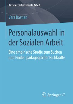 Personalauswahl in der Sozialen Arbeit (eBook, PDF) - Bastian, Vera