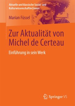 Zur Aktualität von Michel de Certeau (eBook, PDF) - Füssel, Marian
