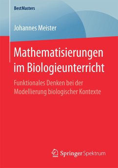 Mathematisierungen im Biologieunterricht (eBook, PDF) - Meister, Johannes