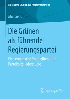 Die Grünen als führende Regierungspartei (eBook, PDF) - Dürr, Michael