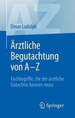 Ärztliche Begutachtung von A - Z (eBook, PDF) - Ludolph, Elmar