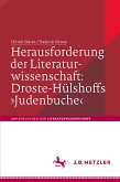 Herausforderung der Literaturwissenschaft: Droste-Hülshoffs 'Judenbuche' (eBook, PDF)