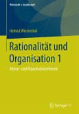 Rationalität und Organisation 1 (eBook, PDF)