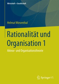 Rationalität und Organisation 1 (eBook, PDF) - Wiesenthal, Helmut