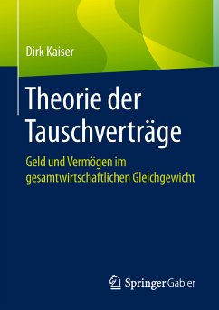 Theorie der Tauschverträge (eBook, PDF) - Kaiser, Dirk