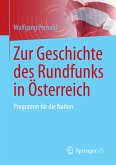 Zur Geschichte des Rundfunks in Österreich (eBook, PDF)