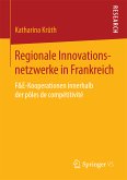 Regionale Innovationsnetzwerke in Frankreich (eBook, PDF)
