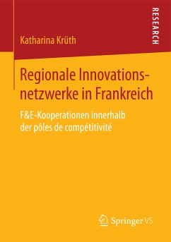 Regionale Innovationsnetzwerke in Frankreich (eBook, PDF) - Krüth, Katharina