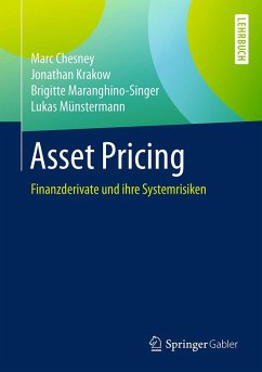 Asset Pricing (eBook, PDF) - Chesney, Marc; Krakow, Jonathan; Maranghino-Singer, Brigitte; Münstermann, Lukas