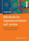 Mikrofluidische Separationsverfahren und -systeme (eBook, PDF)