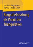 Biografieforschung als Praxis der Triangulation (eBook, PDF)