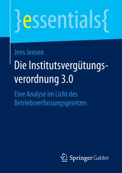 Die Institutsvergütungsverordnung 3.0 (eBook, PDF) - Jensen, Jens