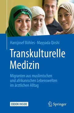 Transkulturelle Medizin (eBook, PDF) - Böhles, Hansjosef; Qirshi, Mayyada