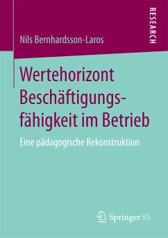 Wertehorizont Beschäftigungsfähigkeit im Betrieb (eBook, PDF) - Bernhardsson-Laros, Nils