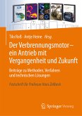 Der Verbrennungsmotor - ein Antrieb mit Vergangenheit und Zukunft (eBook, PDF)