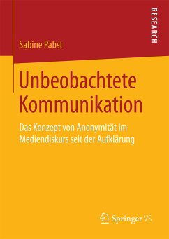 Unbeobachtete Kommunikation (eBook, PDF) - Pabst, Sabine