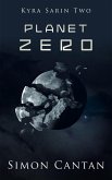 Planet Zero (Kyra Sarin, #2) (eBook, ePUB)