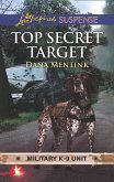 Top Secret Target (Military K-9 Unit, Book 3) (Mills & Boon Love Inspired Suspense) (eBook, ePUB)