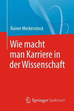 Wie macht man Karriere in der Wissenschaft (eBook, PDF) - Meckenstock, Rainer