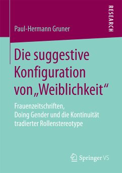 Die suggestive Konfiguration von „Weiblichkeit“ (eBook, PDF) - Gruner, Paul-Hermann