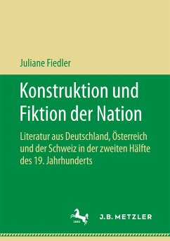 Konstruktion und Fiktion der Nation (eBook, PDF) - Fiedler, Juliane