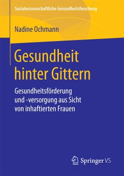 Gesundheit hinter Gittern (eBook, PDF) - Ochmann, Nadine