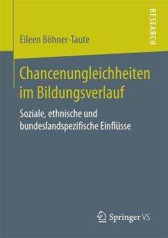 Chancenungleichheiten im Bildungsverlauf (eBook, PDF) - Böhner-Taute, Eileen