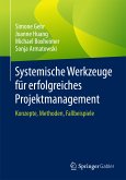 Systemische Werkzeuge für erfolgreiches Projektmanagement (eBook, PDF)