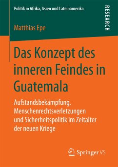 Das Konzept des inneren Feindes in Guatemala (eBook, PDF) - Epe, Matthias