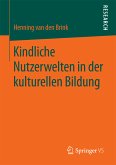 Kindliche Nutzerwelten in der kulturellen Bildung (eBook, PDF)