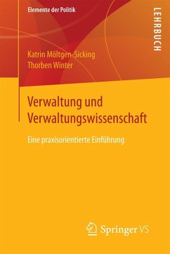 Verwaltung und Verwaltungswissenschaft (eBook, PDF) - Möltgen-Sicking, Katrin; Winter, Thorben