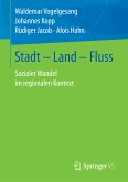 Stadt – Land – Fluss (eBook, PDF)