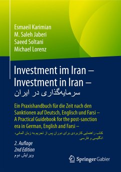 Investment im Iran – Investment in Iran – سرمایه‌گذاری در ایران (eBook, PDF) - Karimian, Esmaeil; Jaberi, M. Saleh; Soltani, Saeed; Lorenz, Michael