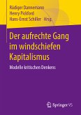Der aufrechte Gang im windschiefen Kapitalismus (eBook, PDF)